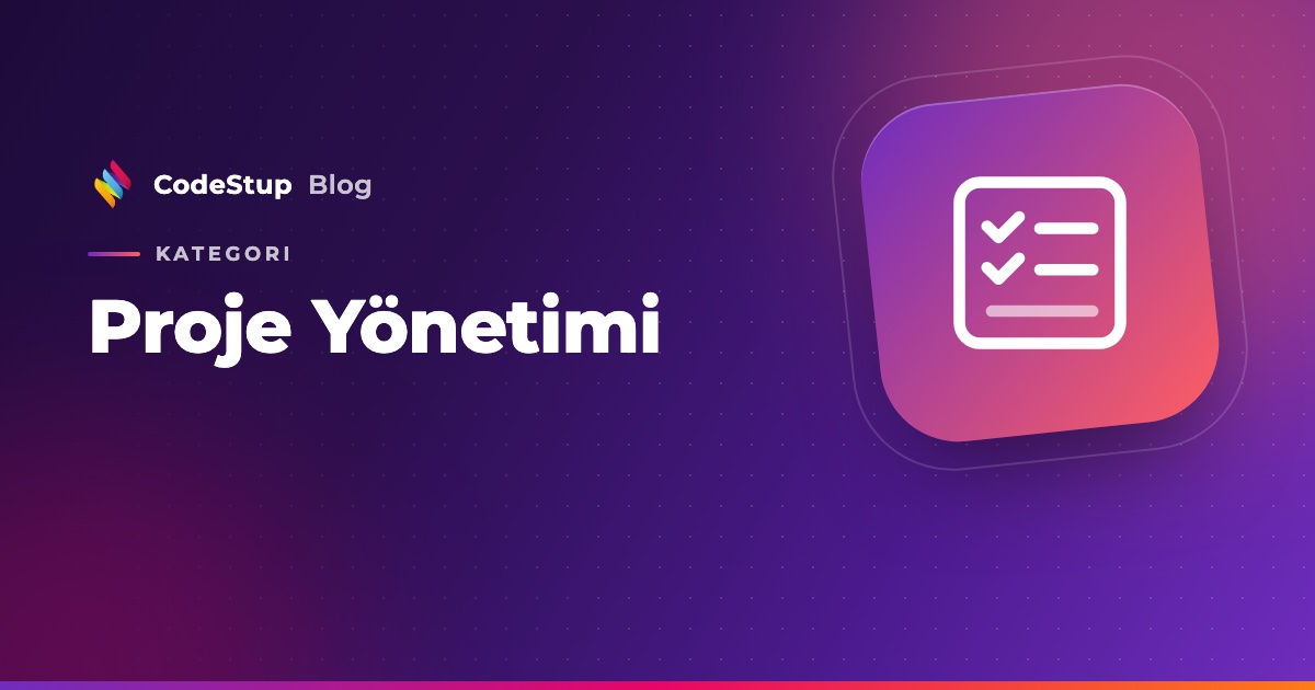 Kapsam Kayması Nedir? Yazılım Projelerinde Önleme Rehberi